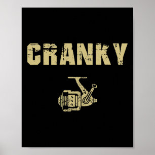 Funny Fishing Tee For Men Funny Cranky Poster