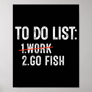 Funny Fishing To Do List Fisher Gift Dad Father An Poster