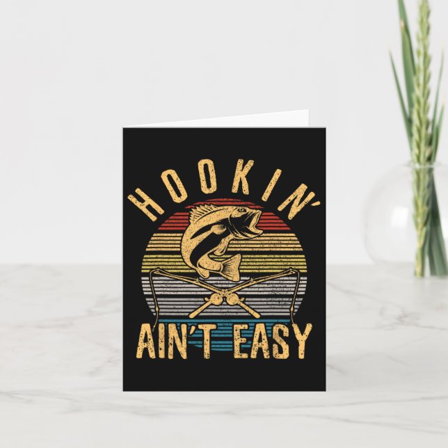 Funny Fishing Vintage Hookin' Aint Easy Fisherman  Card (Front)