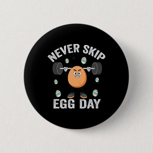 Funny Fitness Easter Sunday Never Skip Egg Day Gym 6 Cm Round Badge