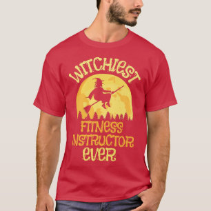 Funny Fitness Instructor Witch Halloween Humour 39 T-Shirt