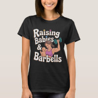 Funny Fitness Mother's Day Raising Babies Barbells