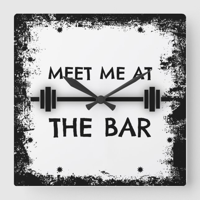 Funny Fitness Quote: Meet me at the Bar Square Wall Clock (Front)