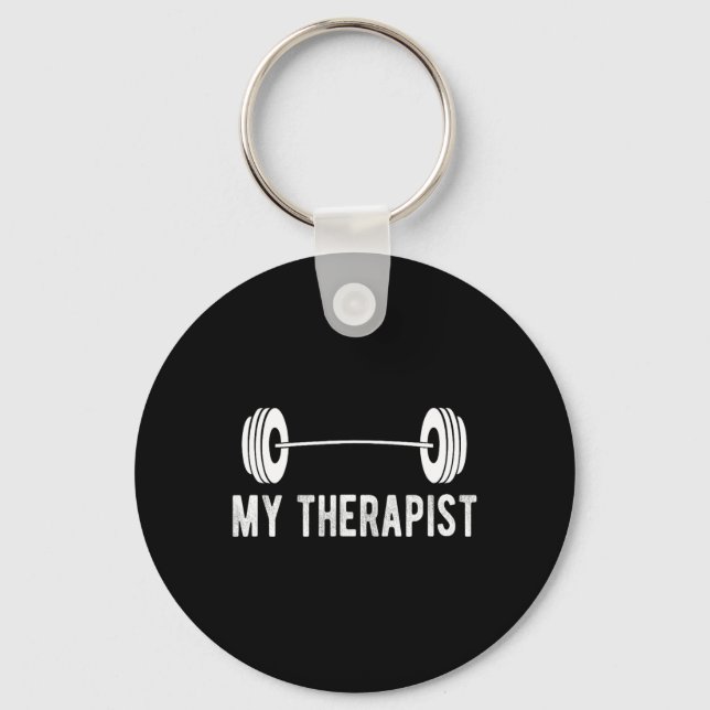 Funny Fitness Weight Strength Gym My Therapist  Key Ring (Front)