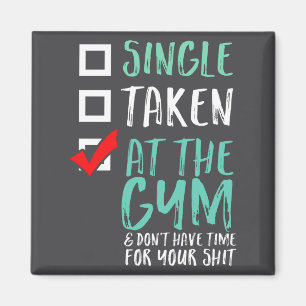 Funny Fitness Workout Single Taken At The Gym  Magnet