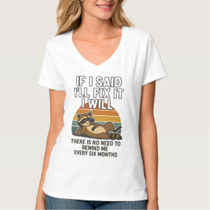Funny Fix It Quote with Racoon T-Shirt