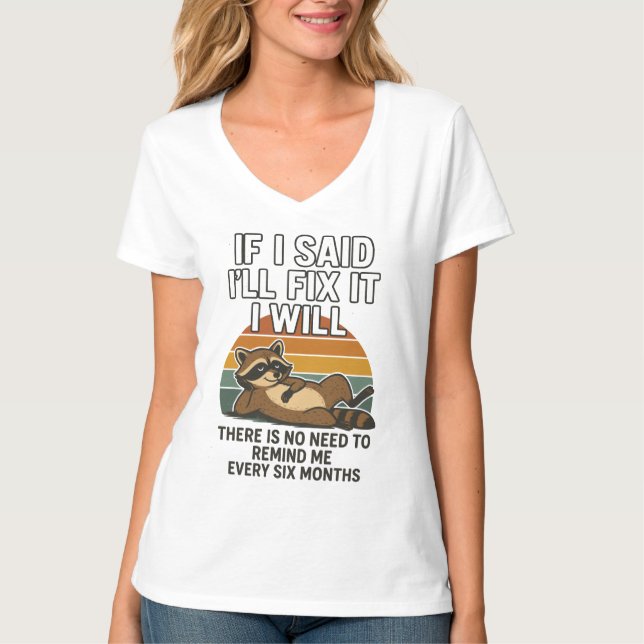 Funny Fix It Quote with Racoon T-Shirt (Front)