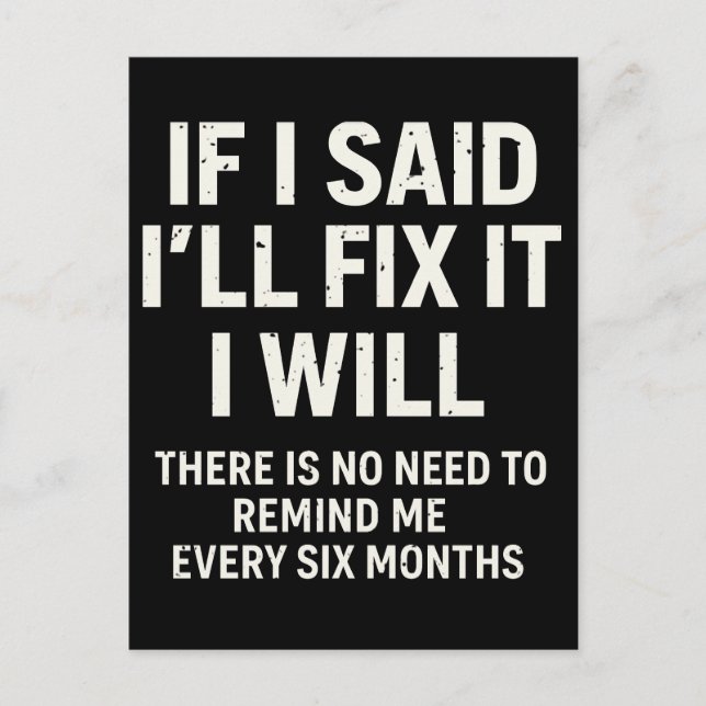 Funny Fix It Reminder Quote Holiday Postcard (Front)