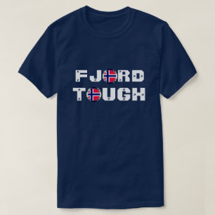 Funny "Fjord Tough" & Norway Flag T-Shirt