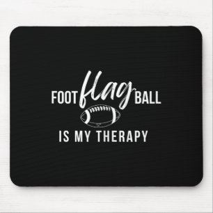 Funny Flag Football _ Flag Football Therapy _ Gift Mouse Mat