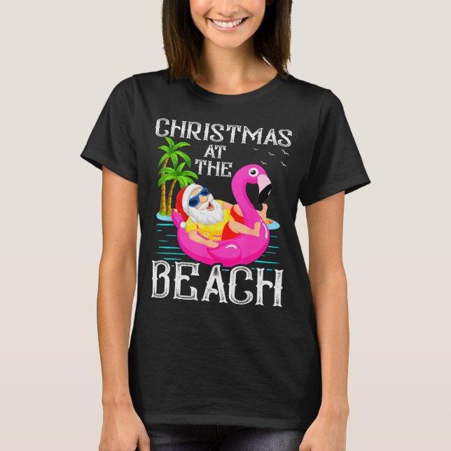 Funny Flamingo Float Santa Claus Christmas At The  T-Shirt (Front)