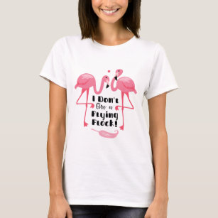 Funny Flamingo Humour - I Don't Give a Flying T-Shirt