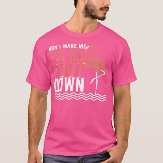 Funny Flamingo Lover Gift  T-Shirt