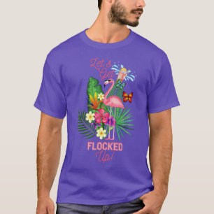 Funny Flamingo Pun T-Shirt