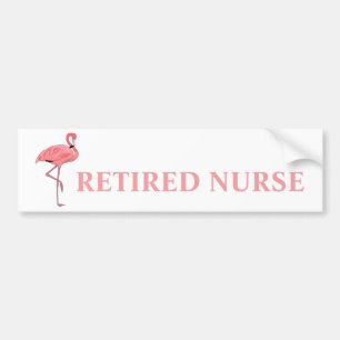 Funny Flamingo Retired Nurse Bumper Sticker