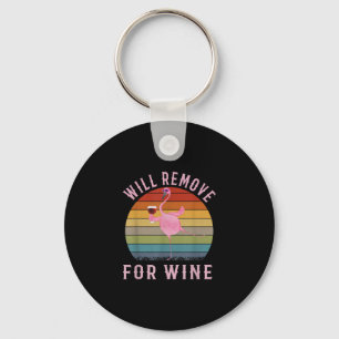 Funny Flamingo Will Remove Wine Cute Flamingo Love Key Ring