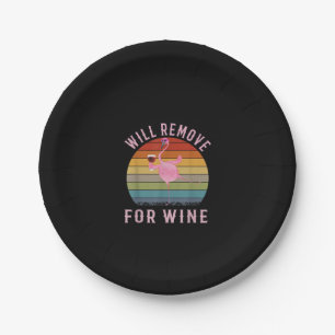 Funny Flamingo Will Remove Wine Cute Flamingo Love Paper Plate
