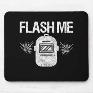 Funny Flash Me Gifts   Welder Welding Mask Gifts Mouse Mat