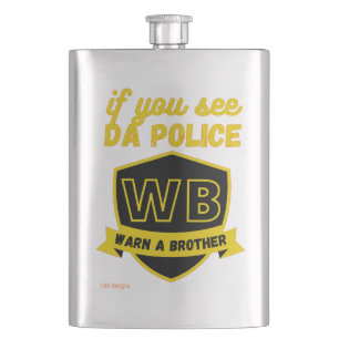 funny flask "WARN A BRO..."