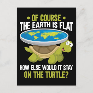 Funny Flat Earth Society Turtle Humour Postcard