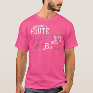 Funny Flautist Orchestra Gift Musical Instrument F T-Shirt