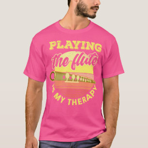 Funny Flautist Shirt Flute Instrument Quote Flute
