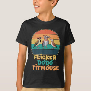 Funny Flicker Dodo Titmouse Bird Watch Nature Love T-Shirt