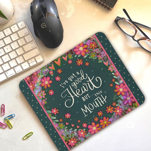 Funny Floral Cheerful Pretty Big Mouth Quote Mouse Mat (Creator Uploaded)