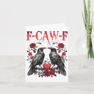 Funny Floral Heart Raven F-caw-f Anti Valentin's D Card