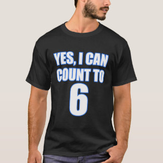 Funny Florida Yes I Can Count To Six 6 T-Shirt