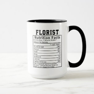 Funny Florist Nutrition Facts Staff Worker Gift Mug