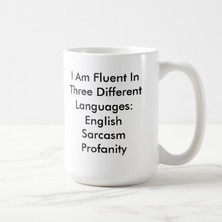 Funny Fluent English Profanity Sarcasm Mug