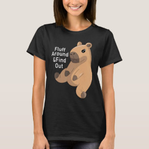 Funny Fluff Around and Find Out Capybara Capy Mean T-Shirt