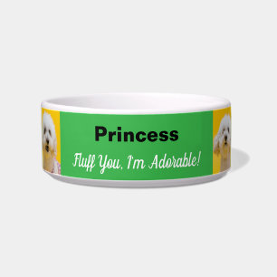 Funny Fluff You, I'm Adorable Green Dog Bowl