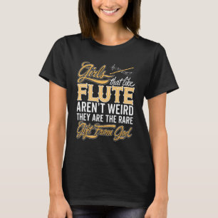 Funny Flute Girl - Flautist Lady T-Shirt
