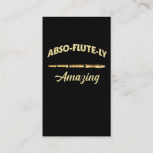 Funny Flute Pun Amazing Musical Wind Instrument Business Card