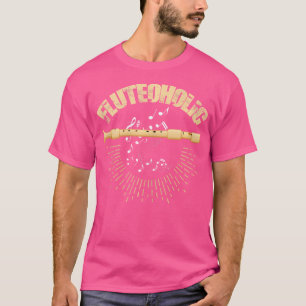 Funny Flute Shirt Fluteoholic Flautist Instrument