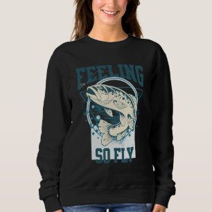 Funny Fly-Fishing shirt for Fishermen, FEELING SO 