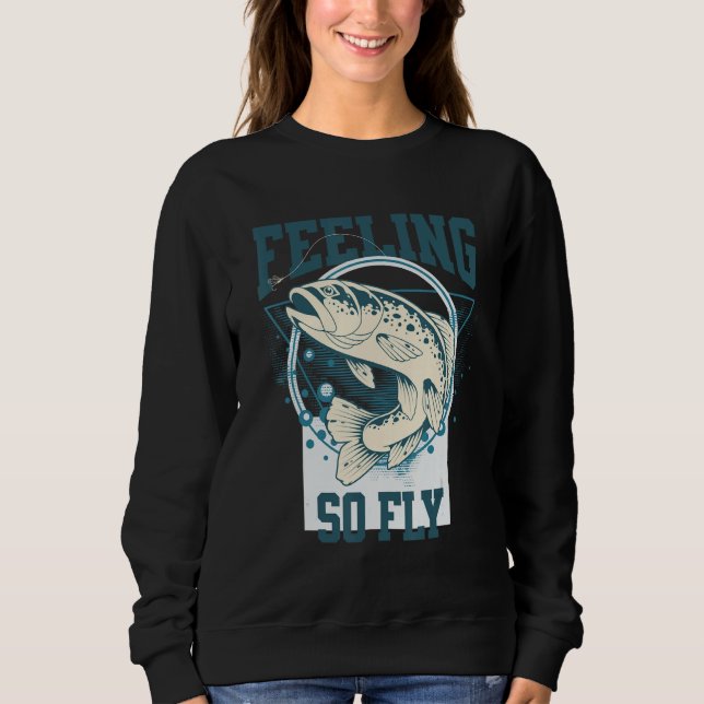 Funny Fly-Fishing shirt for Fishermen, FEELING SO  (Front)