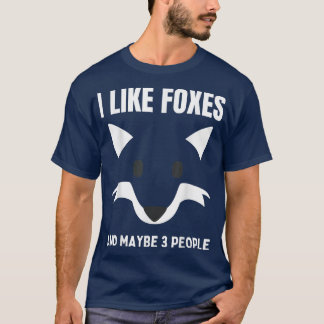 Funny Fo Lover I Like Foes And Maybe 3 People Birt T-Shirt