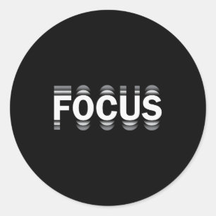 Funny Focus Humor Funny Humorous Sayings Focus Classic Round Sticker