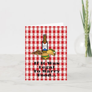 Funny Food And Marriage Compliment Greeting Card