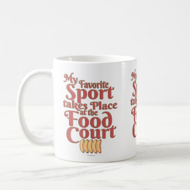 Funny Food Court Sport Eating Slogan Coffee Mug (Left)