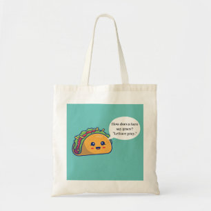 Funny Food Taco Joke Tote Bag