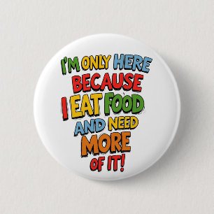 Funny Foodie Gift, Supermarket shopping, humour 6 Cm Round Badge