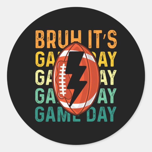 Funny Football Boys Kids Bruh It's Game Day Footba Classic Round Sticker (Front)