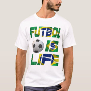 Funny Football Brazilian Flag Futbol Is Life Love T-Shirt