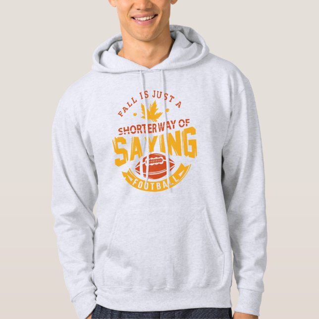 Funny Football Fall Season Gag Hoodie (Front)