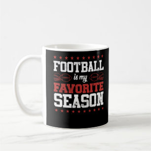 Funny Football Is My Favourite Season Coffee Mug