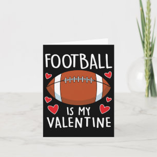 Funny Football Is My Valentines Day Boys Mens Spor Card